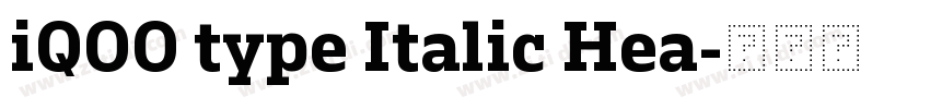 iQOO type Italic Hea字体转换